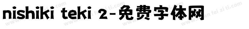 nishiki teki 2字体转换